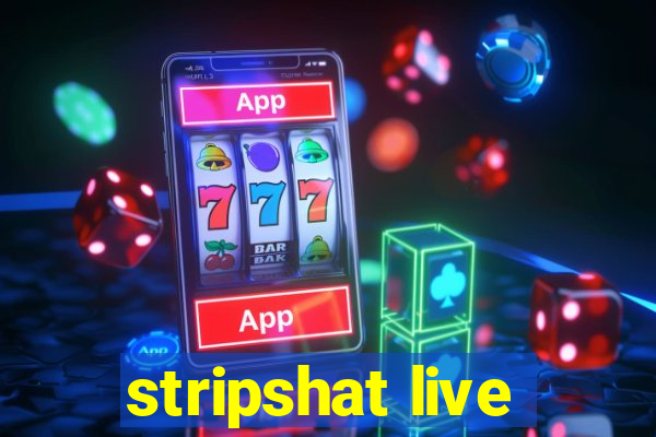 stripshat live